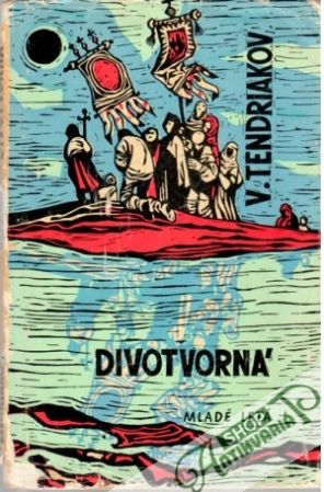 Divotvorná - Tendriakov V.