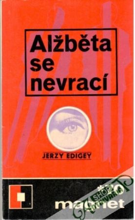 Alžběta se nevrací - Edigey Jerzy