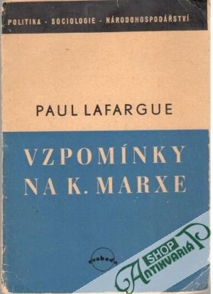 Vzpomínky na K. Marxe - Lafargue Paul