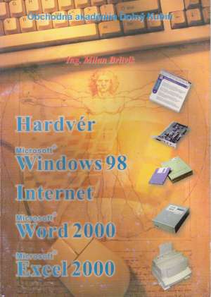 Hardvér, Windows 98, Internet, Word 2000, Excel 2000 - Britvík Milan