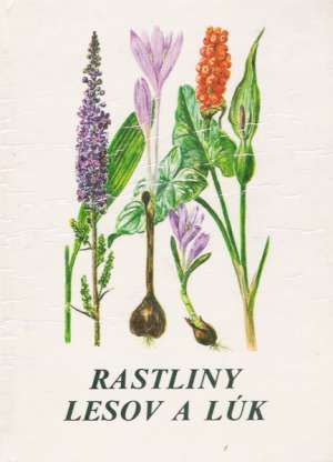 Rastliny lesov a lúk - Csapody I. a kol.