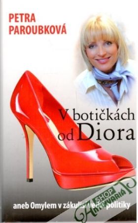 V botičkách od Diora - Paroubková Petra
