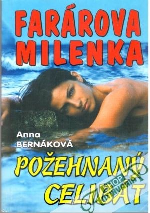 Farárova milenka - Požehnaný celibát - Bernáková Anna