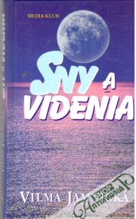 Sny a videnia - Jamnická Vilma