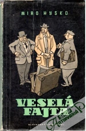 Veselá fajta - Hysko Miro