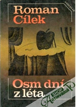 Osm dní z léta - Cílek Roman