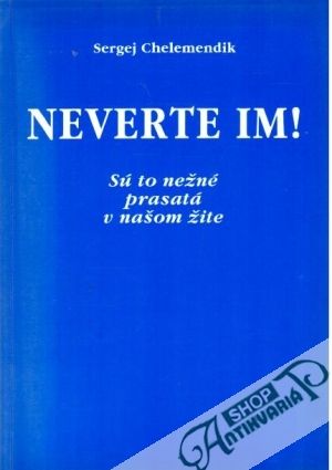 Neverte im! - Chelemendik Sergej