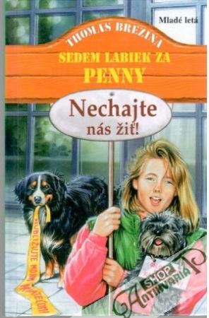 Sedem labiek za Penny - Nechajte nás žiť! - Brezina Thomas
