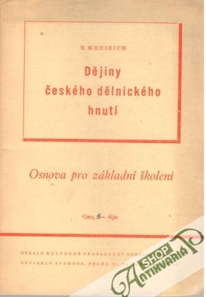 Dějiny českého dělnického hnutí - Kreibich K.
