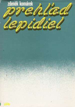Prehľad lepidiel - Komárek Zdeněk