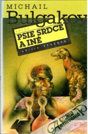 Psie srdce a iné - Bulgakov Michail