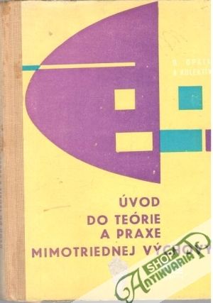 Úvod do teórie a praxe mimotriednej výchovy - Opata R. a kolektív