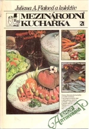 Mezinárodní kuchařka - Fialová Juliana a kolektív