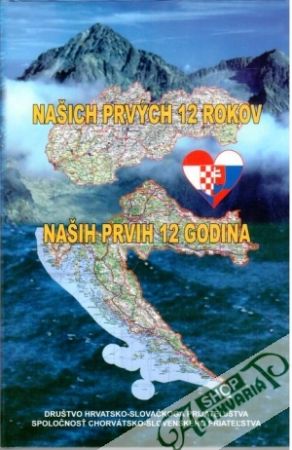 Našich prvých 12 rokov - Naših prvih 12 godina - Vukasovic Ante
