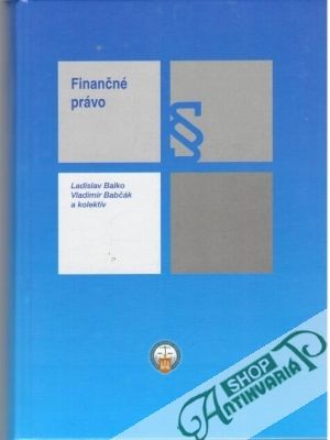 Finančné právo - Balko L., Babčák V. a kolektív