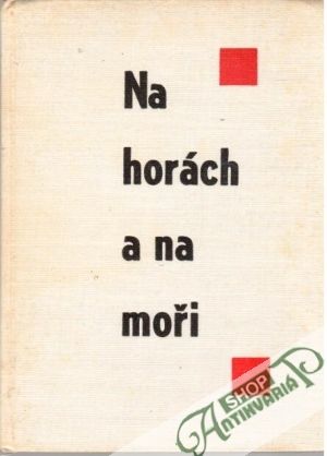 Na horách a na moři - Cibula Václav