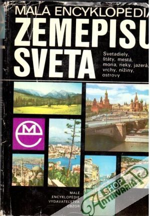 Malá encyklopédia zemepisu sveta - Mariot Peter a kolektív