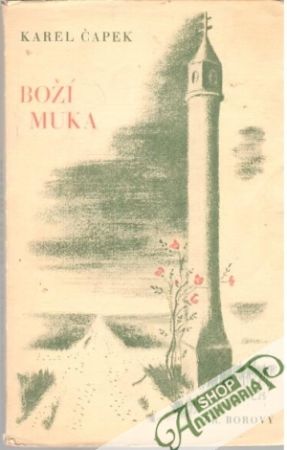 Boží muka - Čapek Karel