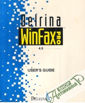 Delrina WinFax 4.0 - User´s Guide - kolektív autorov