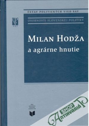 Milan Hodža a agrárne hnutie - Pekník Miroslav a kolektív