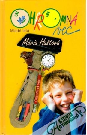 Ohromná vec - Haštová Mária
