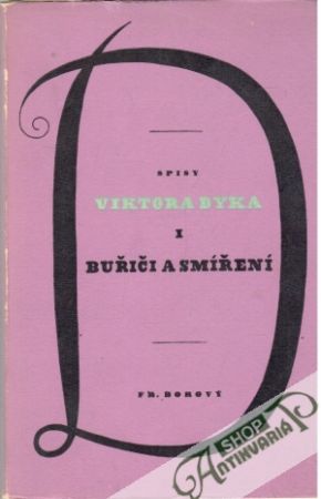 Buřiči a smíření - Dyk Viktor