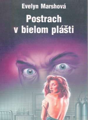 Postrach v bielom plášti - Marshová Evelyn