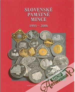 Slovenské pamätné mince 1993 - 2006 - Kolektív autorov