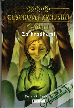 Elyonova krajina - Kniha 1 - Za hradbami - Carman Patrick