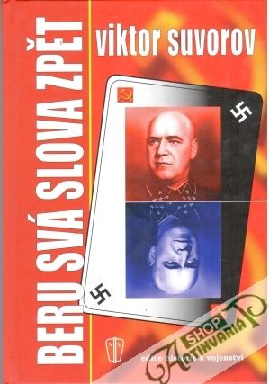 Beru svá slova zpět - Suvorov Viktor