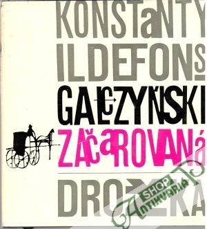 Začarovaná drožka - Galczyński Konstanty Ildefons