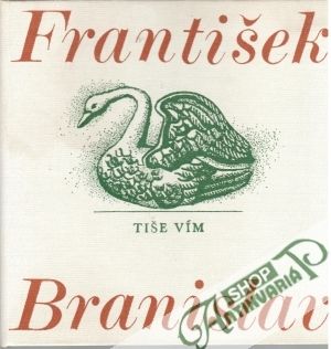 Tiše vím - Branislav František