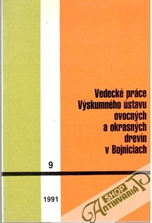 Vedecké práce Výskumného ústavu ovocných a okrasných drevín v Bojniciach - Keblovský L. a kolektív