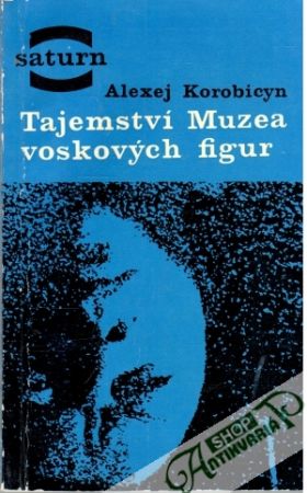 Tajemství Muzea voskových figut - Korobicyn Alexej