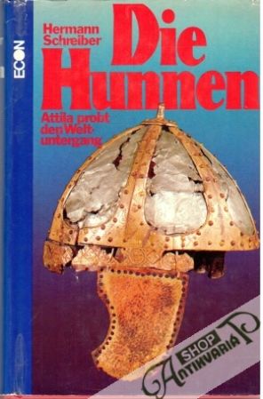 Die Hunnen - Schreiber Hermann