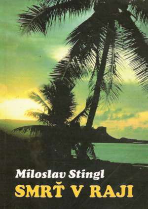 Smrť v raji - Stingl Miloslav
