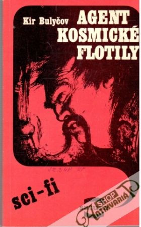 Agent kosmické flotily - Bulyčov Kir