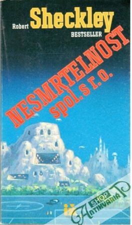 Nesmrtelnost, spol. s r.o. - Sheckley Robert