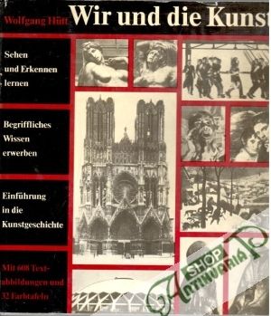 Wir und die Kunst - Hutt Wolfgang