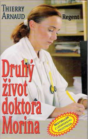 Druhý život doktora Morina - Arnaud Thierry