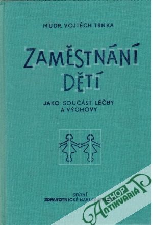 Zaměstnání dětí - Trnka Vojtěch