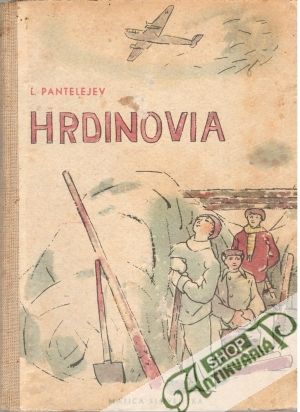 Hrdinovia - Pantelejev L.