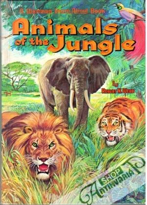Animals of the Jungle - Webb Robert N.