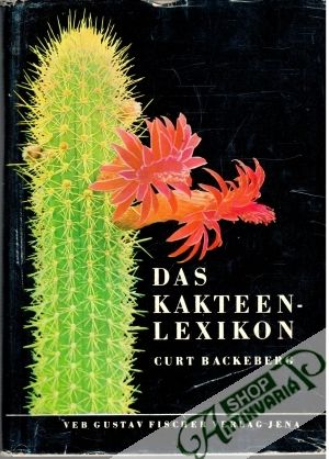 Das Kakteenlexikon - Backeberg Curt