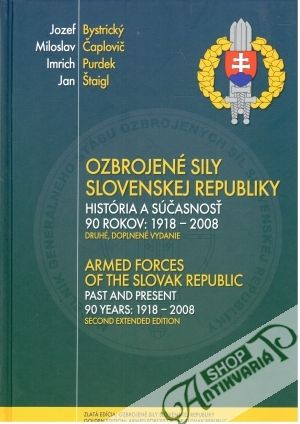Ozbrojené sily Slovenskej republiky - Bystrický J., Čaplovič M., Purdek I., Štaigl J.