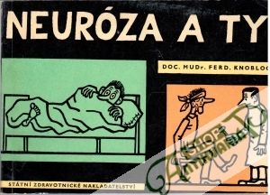 Neuróza a ty - Knobloch Ferdinand