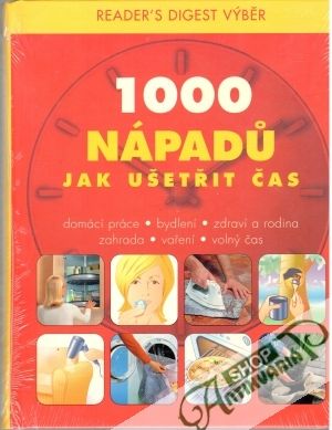 1000 nápadů jak ušetřit čas - Kolektív autorov
