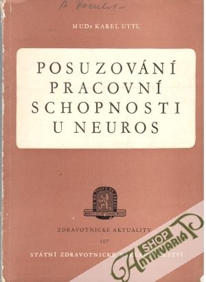 Posuzování pracovní schopnosti u neuros - Uttl Karel