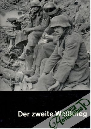 Der zweite Weltkrieg - Bergschicker Heinz