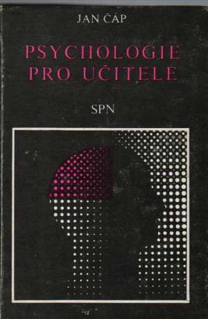 Psychologie pro učitele - Čáp Jan